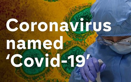 Covid-19 là tên chính thức mới đặt cho chủng mới của virus corona. Ảnh: YouTube.