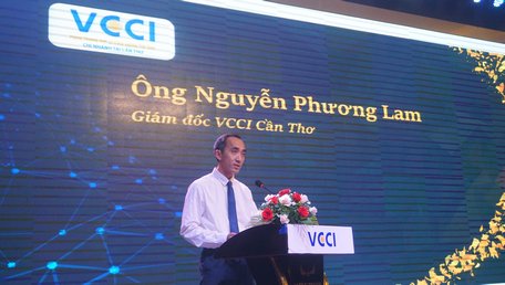 Ông Nguyễn Phương Lam- Giám đốc VCCI Cần Thơ phát biểu tại buổi họp mặt.