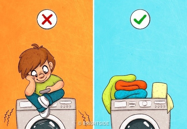 Máy giặt: Bạn không nên đặt các vật nặng lên trên máy giặt, đặc biệt không đứng hoặc ngồi trên đó. Khi bỏ quần áo vào máy, bạn cần kiểm tra túi cẩn thận, tránh để quên đồ điện tử hay vật kim loại. Ngoài ra, bạn nên sử dụng đúng loại bột giặt, nước xả phù hợp với máy giặt. Chất rửa tạo bọt quá nhiều có thể gây hỏng máy. 