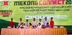 Diễn đàn Mekong Connect 2022: Xác định các vấn đề tồn tại, định hướng giải pháp để liên kết phát triển